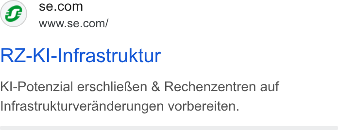 Schneider Electric ad on Google Ads: www.se.com/ RZ-Kl-Infrastruktur Kl-Potenzial erschlie Ren & Rechenzentren auf Infrastrukturveranderungen vorbereiten.