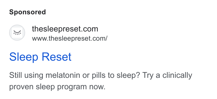 Sleep Reset ad on Google Ads: www.thesleepreset.com/ Sleep Reset Still using melatonin or pills to sleep? Try a clinically proven sleep program now.
