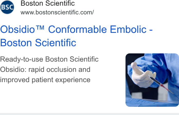 Boston Scientific ad on Google Ads: Obsidio™ Conformable Embolic - Boston Scientific Ready-to-use Boston Scientific Obsidio: rapid occlusion and improved patient experience