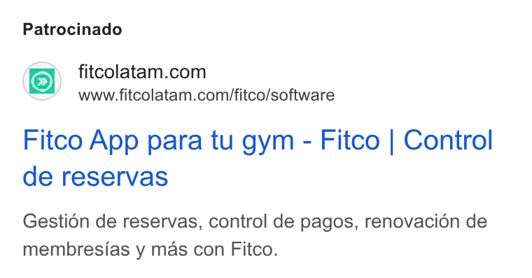 FITCO ad on Google Ads: www.fitcolatam.com/fitco/software Fitco App para tu gym - Fitco | Control de reservas Gestién de reservas, control de pagos, renovacién de membresias y mas con Fitco.