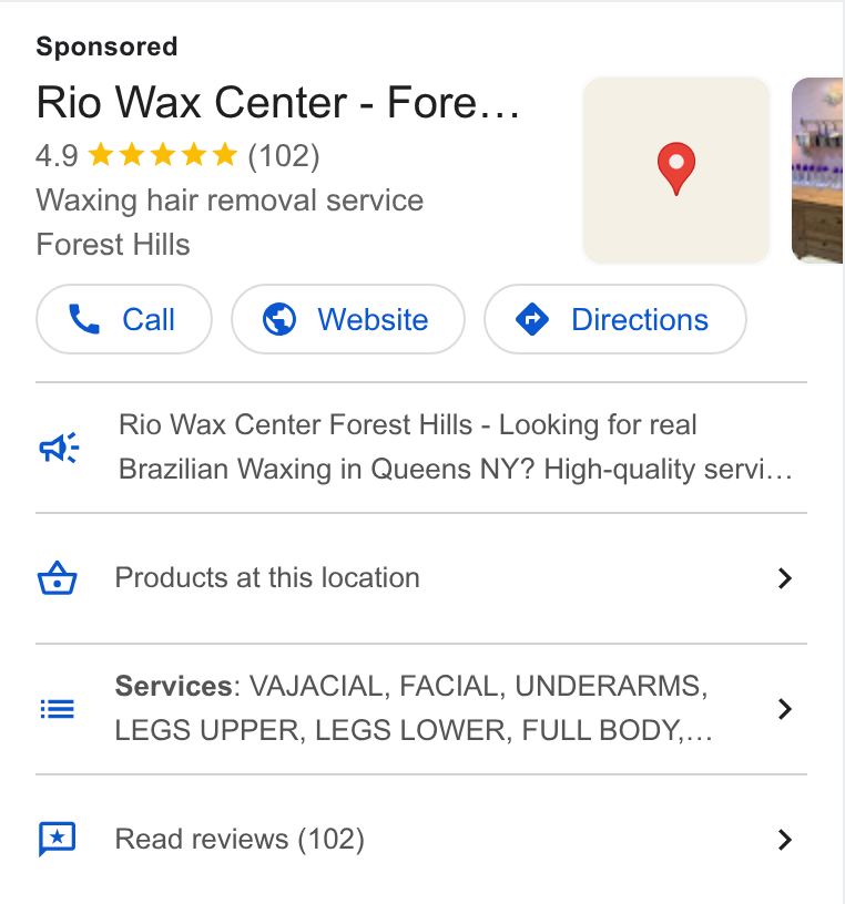 MyTime ad on Google Ads: Rio Wax Center - Fore... Waxing hair removal service Forest Hills Call )( @ Website } ( @ Directions } wt eo ili Rio Wax Center Forest Hills - Looking for real Brazilian Waxing in Queens NY? High-quality servi... Products at this location > Services: VAJACIAL, FACIAL, UNDERARMS, LEGS UPPER, LEGS LOWER, FULL BODY.... Read reviews (102) >