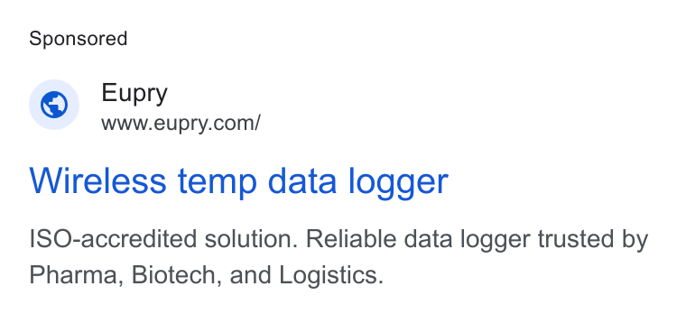Eupry ad on Google Ads: Wireless temp data logger ISO-accredited solution. Reliable data logger trusted by Pharma, Biotech, and Logistics.