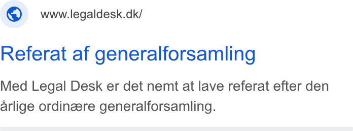 Legaldesk.dk ad on Google Ads: Referat af generalforsamling Med Legal Desk er det nemt at lave referat efter den arlige ordingzere generalforsamling.