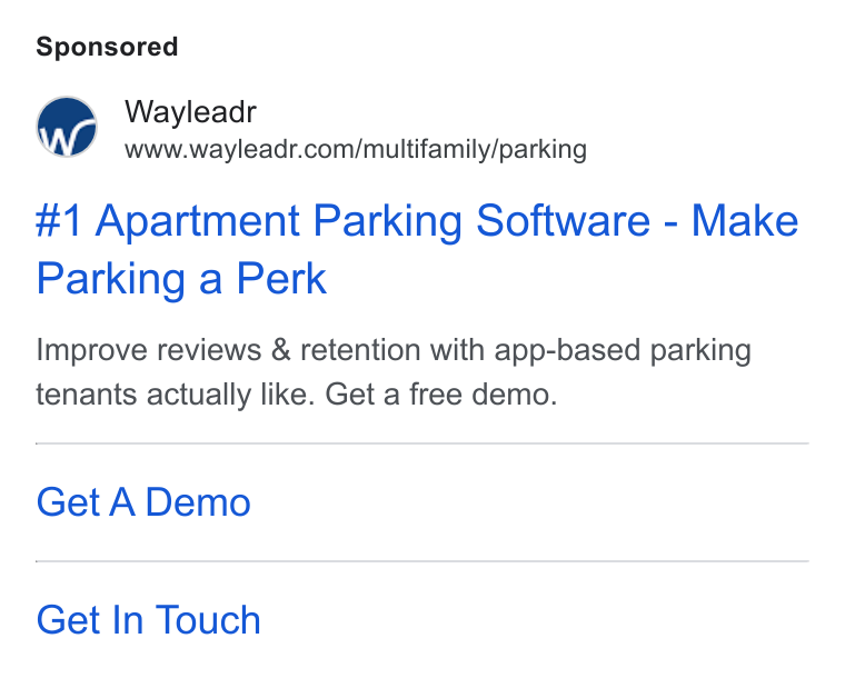 Wayleadr ad on Google Ads: #1 Apartment Parking Software - Make Parking a Perk Improve reviews & retention with app-based parking tenants actually like. Get a free demo. Get A Demo Get In Touch
