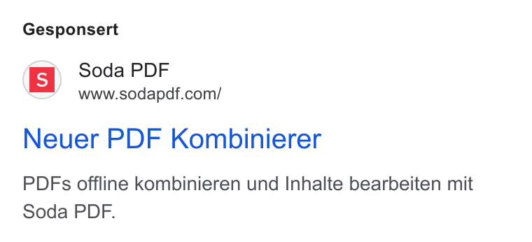 Soda PDF ad on Google Ads: Gesponsert Neuer PDF Kombinierer PDFs offline kombinieren und Inhalte bearbeiten mit Soda PDF.