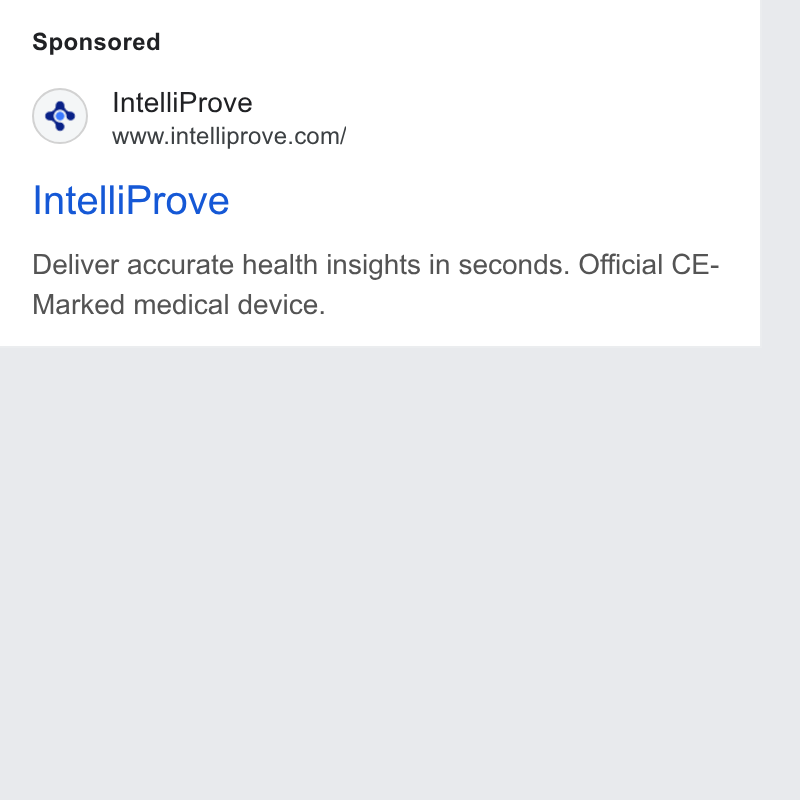 IntelliProve ad on Google Ads: Intelli Prove Deliver accurate health insights in seconds. Official CE- Marked medical device.