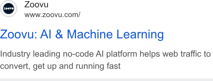Zoovu ad on Google Ads: Zoovu: Al & Machine Learning Industry leading no-code Al platform helps web traffic to convert, get up and running fast