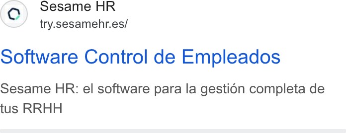 Sesame HR ad on Google Ads: software Control de Empleados Sesame HR: el software para la gestion completa de tus RRHH