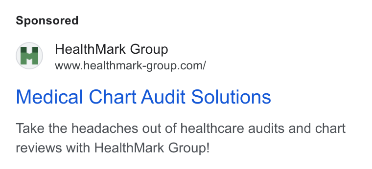 HealthMark Group ad on Google Ads: Medical Chart Audit Solutions Take the headaches out of healthcare audits and chart reviews with Health Mark Group!