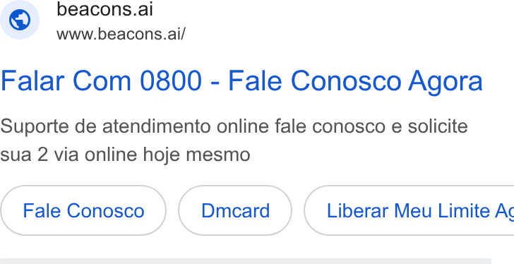 LearnTube.ai ad on Google Ads: © - beacons.ai Www.beacons.ai/ Falar Com 0800 - Fale Conosco Agora Suporte de atendimento online fale conosco e solicite sua 2 via online hoje mesmo Liberar Meu Limite Ac