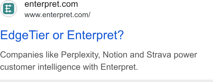 Enterpret ad on Google Ads: www.enterpret.com/ Edge Tier or Enterpret? Companies like Perplexity, Notion and Strava power customer intelligence with Enterpret.