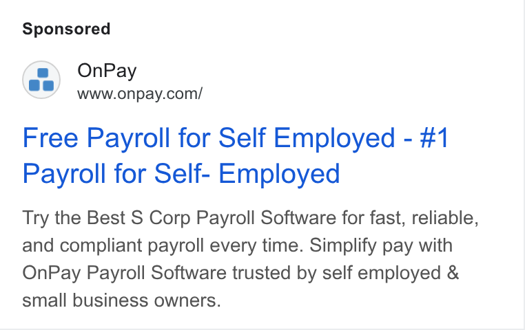 OnPay ad on Google Ads: Free Payroll for Self Employed - #1 Payroll for Self- Employed Try the Best S Corp Payroll Software for fast, reliable, and compliant payroll every time. Simplify pay with On Pay Payroll Software trusted by self employed & small business owners.