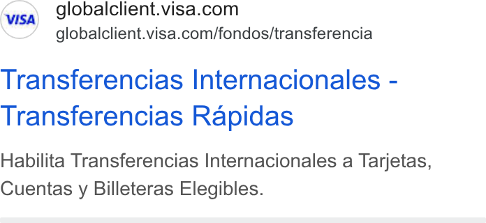 Visa ad on Google Ads: globalclient.visa.com/fondos/transferencia Transferencias Internacionales - Transferencias Rapidas Habilita Transferencias Internacionales a Tarjetas, Cuentas y Billeteras Elegibles.