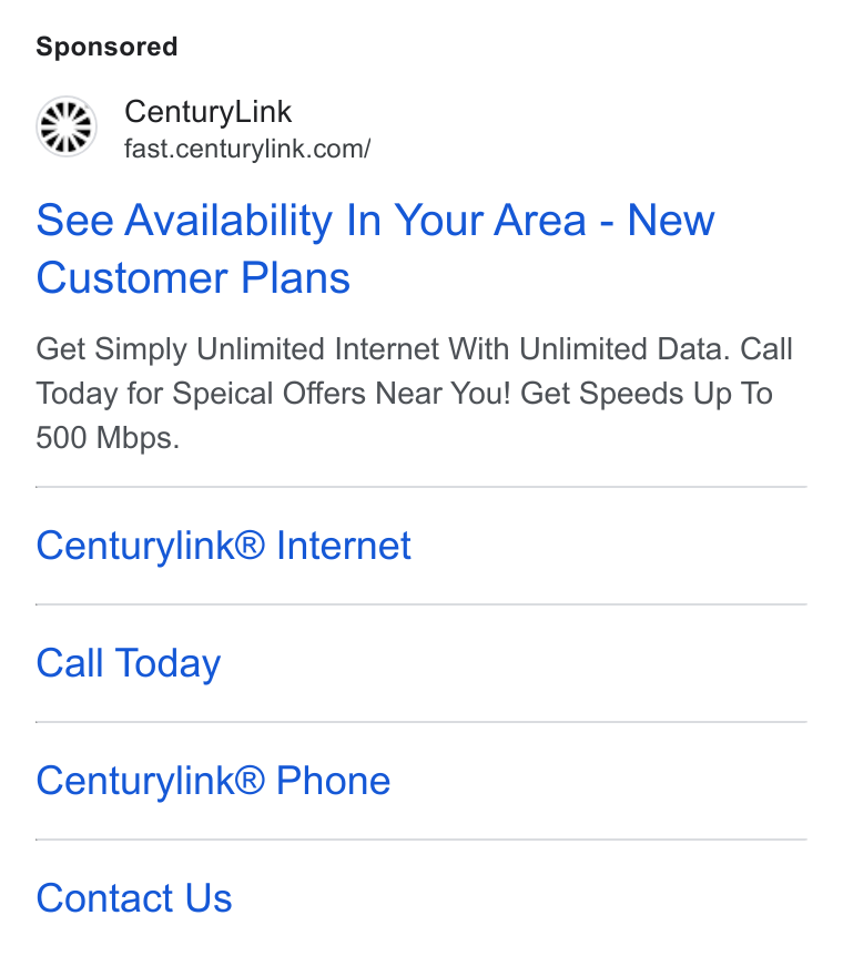 CenturyLink ad on Google Ads: See Availability In Your Area - New Customer Plans Get Simply Unlimited Internet With Unlimited Data. Call Today for Speical Offers Near You! Get Speeds Up To 500 Mbps. Centurylink® Internet Call Today Centurylink® Phone Contact Us