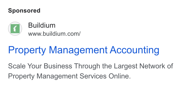 Buildium ad on Google Ads: Property Management Accounting Scale Your Business Through the Largest Network of Property Management Services Online.