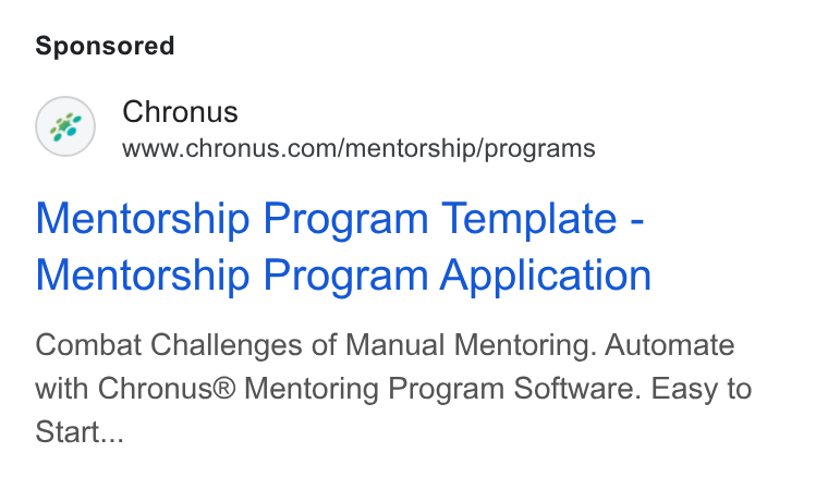Chronus ad on Google Ads: Mentorship Program Template - Mentorship Program Application Combat Challenges of Manual Mentoring. Automate with Chronus® Mentoring Program Software. Easy to Start...
