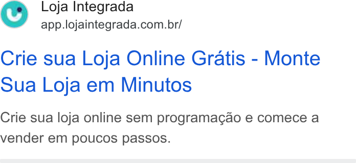 Loja Integrada ad on Google Ads: Crie sua Loja Online Gratis - Monte Sua Loja em Minutos Crie sua loja online sem programacgao e comece a vender em poucos passos.