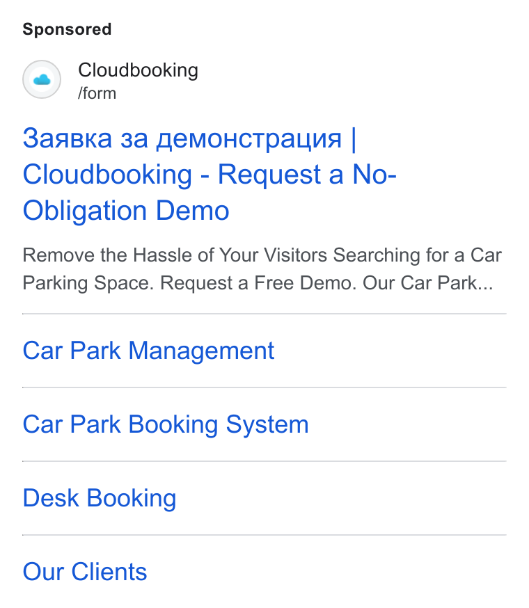 Cloudbooking ad on Google Ads: (s) Cloudbooking /form 3an BKa 3a HEMOHCTpa Lna | Cloudbooking - Request a No- Obligation Demo Remove the Hassle of Your Visitors Searching for a Car Parking Space. Request a Free Demo. Our Car Park... Car Park Management Car Park Booking System Desk Booking Our Clients