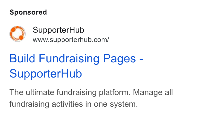 SupporterHub ad on Google Ads: Build Fundraising Pages - Supporter Hub The ultimate fundraising platform. Manage all fundraising activities in one system.