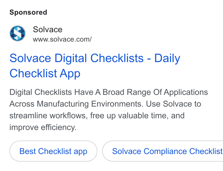 SOLVACE ad on Google Ads: Solvace Digital Checklists - Daily Checklist App Digital Checklists Have A Broad Range Of Applications Across Manufacturing Environments. Use Solvace to streamline workflows, free up valuable time, and improve efficiency. Best Checklist app } { Solvace Compliance Checklist