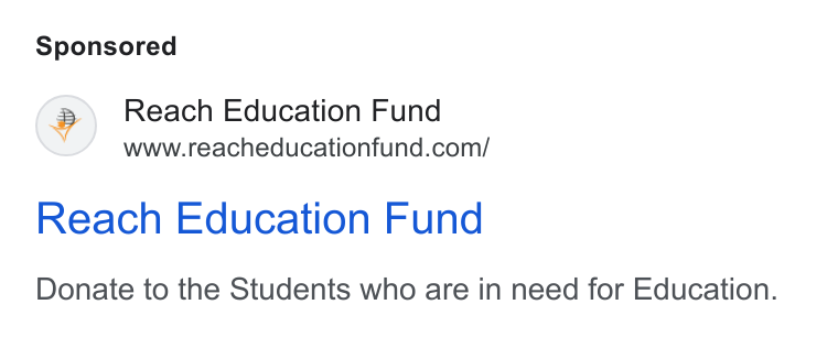 Donorbox ad on Google Ads: Reach Education Fund Donate to the Students who are in need for Education.