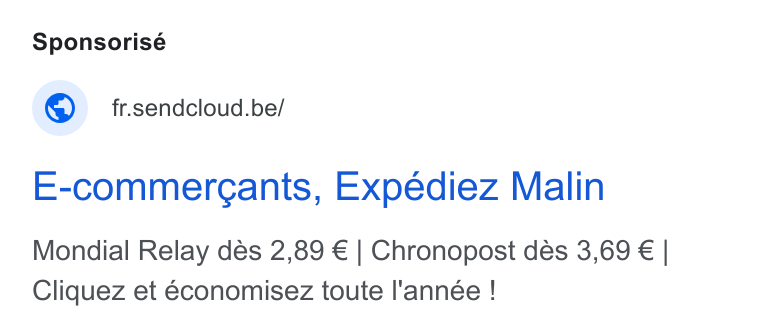 Sendcloud ad on Google Ads: E-commergants, Expediez Malin Mondial Relay dés 2,89 € | Chronopost dés 3,69 € | Cliquez et €conomisez toute l'année !