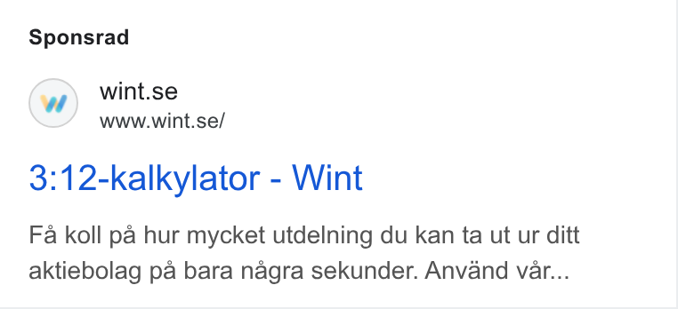 Wint ad on Google Ads: www.wint.se/ 3:12-kalkylator - Wint Fa koll pa hur mycket utdelning du kan ta ut ur ditt aktiebolag pa bara nagra sekunder. Anvand vat...