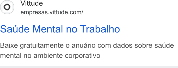 Vittude ad on Google Ads: Saude Mental no Trabalho Baixe gratuitamente o anuario com dados sobre saude mental no ambiente corporativo