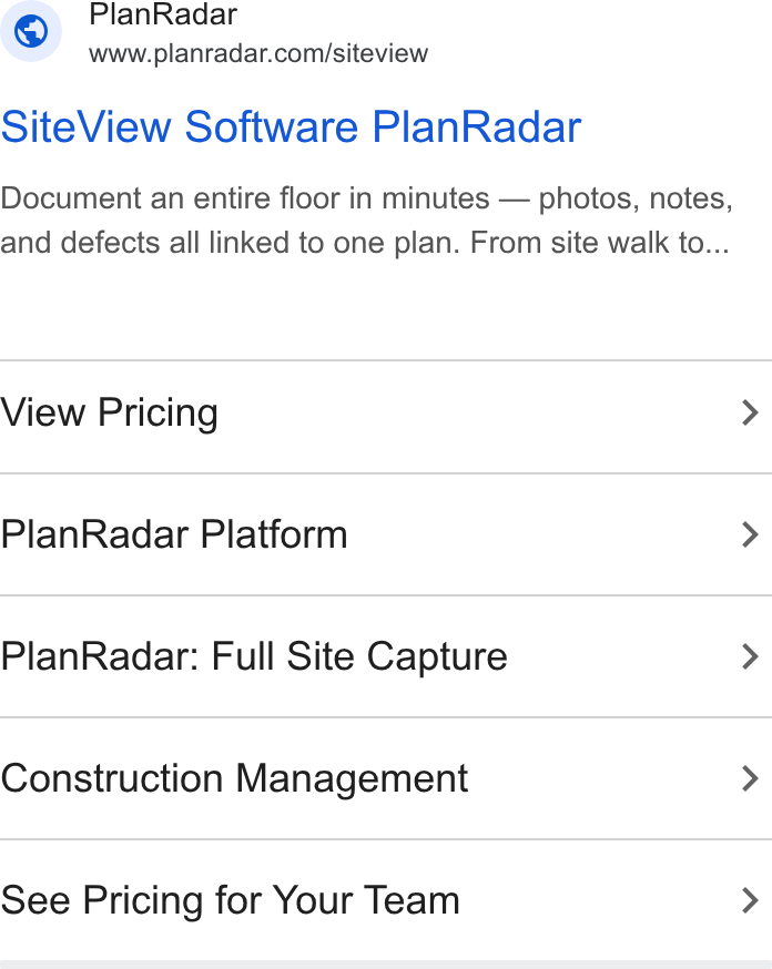 PlanRadar ad on Google Ads: Site View Software Plan Radar Document an entire floor in minutes — photos, notes, and defects all linked to one plan. From site walk to... View Pricing > Plan Radar Platform > Plan Radar: Full Site Capture > Construction Management > See Pricing for Your Team >