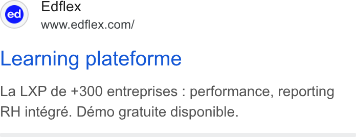Edflex ad on Google Ads: Learning plateforme La LXP de +300 entreprises : performance, reporting RH intégre. Demo gratuite disponible.