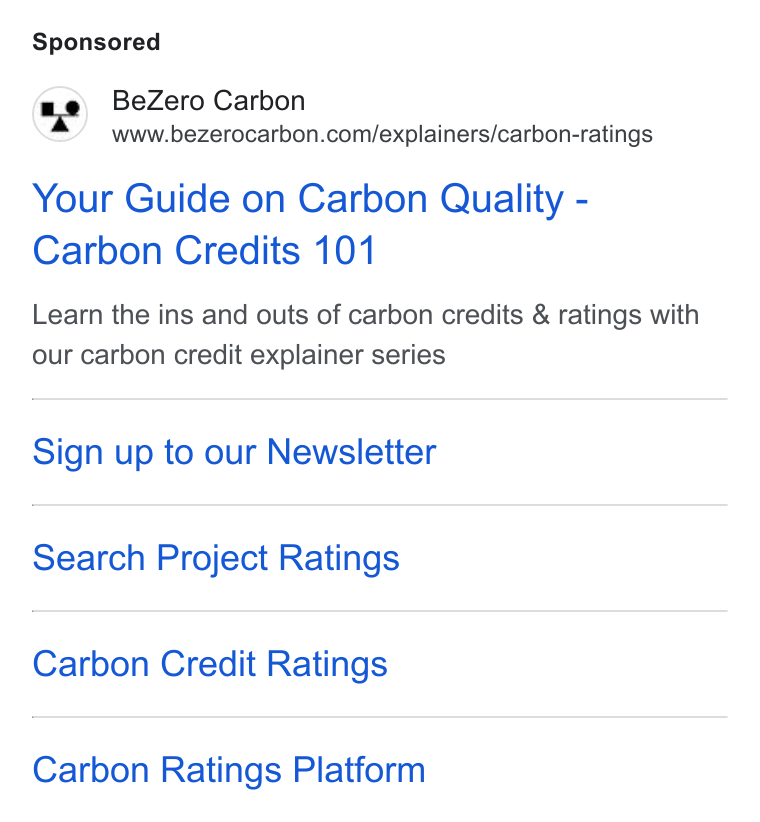 BeZero Carbon ad on Google Ads: Your Guide on Carbon Quality - Carbon Credits 101 Learn the ins and outs of carbon credits & ratings with our carbon credit explainer series Sign up to our Newsletter Search Project Ratings Carbon Credit Ratings Carbon Ratings Platform