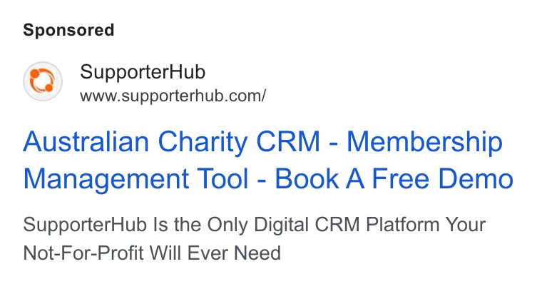 SupporterHub ad on Google Ads: Australian Charity CRM - Membership Management Tool - Book A Free Demo Supporter Hub Is the Only Digital CRM Platform Your Not-For-Profit Will Ever Need