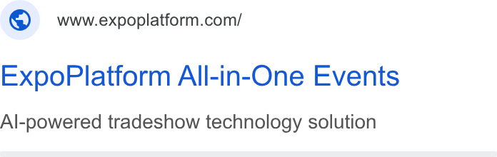 ExpoPlatform ad on Google Ads: Expo Platform All-in-One Events Al-powered tradeshow technology solution
