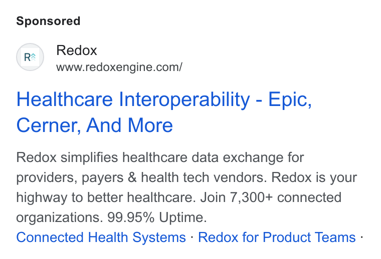 Redox ad on Google Ads: Healthcare Interoperability - Epic, Cerner, And More Redox simplifies healthcare data exchange for providers, payers & health tech vendors. Redox is your highway to better healthcare. Join 7,300+ connected organizations. 99.95% Uptime. Connected Health Systems - Redox for Product Teams -