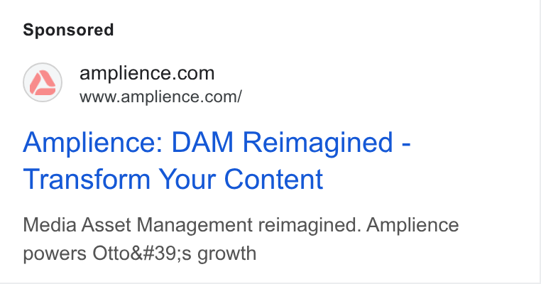 Amplience ad on Google Ads: www.amplience.com/ Amplience: DAM Reimagined - Transform Your Content Media Asset Management reimagined. Amplience powers Otto's growth