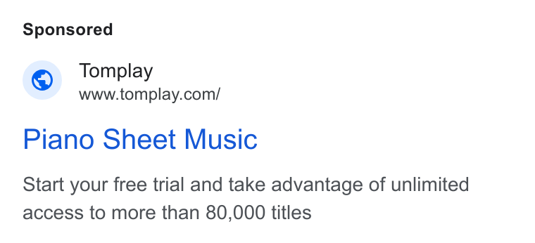 Tomplay ad on Google Ads: Piano Sheet Music Start your free trial and take advantage of unlimited access to more than 80,000 titles