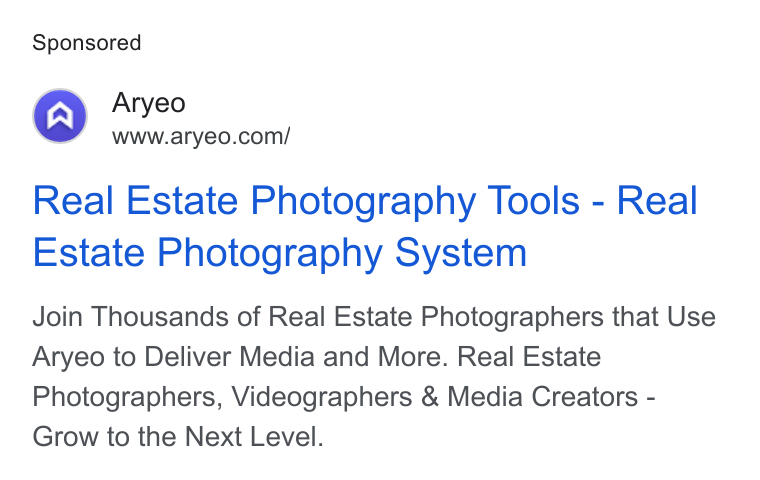 Aryeo ad on Google Ads: Real Estate Photography Tools - Real Estate Photography System Join Thousands of Real Estate Photographers that Use Aryeo to Deliver Media and More. Real Estate Photographers, Videographers & Media Creators - Grow to the Next Level.