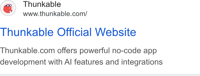 Thunkable ad on Google Ads: Thunkable Official Website Thunkable.com offers powerful no-code app development with Al features and integrations