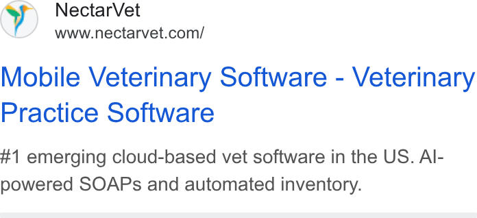 NectarVet ad on Google Ads: Mobile Veterinary Software - Veterinary Practice Software #1 emerging cloud-based vet software in the US. Al- powered SOAPs and automated inventory.