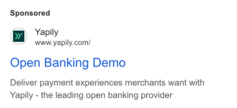 Yapily ad on Google Ads: Open Banking Demo Deliver payment experiences merchants want with Yapily - the leading open banking provider