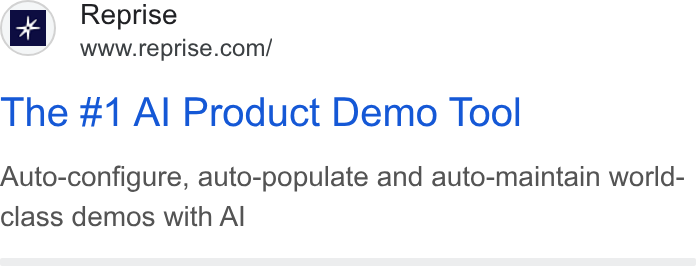 Reprise ad on Google Ads: The #1 Al Product Demo Tool Auto-configure, auto-populate and auto-maintain world- class demos with Al