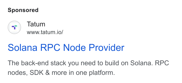 Tatum ad on Google Ads: Tatum www.tatum.io/ Solana RPC Node Provider The back-end stack you need to build on Solana. RPC nodes, SDK & more in one platform.