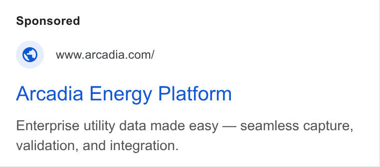 Arcadia ad on Google Ads: Arcadia Energy Platform Enterprise utility data made easy — seamless capture, validation, and integration.