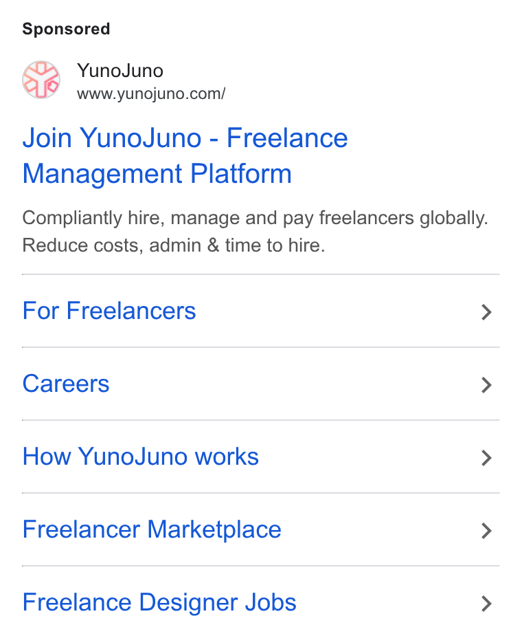 YunoJuno ad on Google Ads: Join Yuno Juno - Freelance Management Platform Compliantly hire, manage and pay freelancers globally. Reduce costs, admin & time to hire. For Freelancers > Careers > How Yuno Juno works > Freelancer Marketplace > Freelance Designer Jobs >