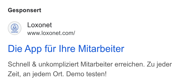 Loxonet ad on Google Ads: Gesponsert Die App fur Ihre Mitarbeiter Schnell & unkompliziert Mitarbeiter erreichen. Zu jeder Zeit, an jedem Ort. Demo testen!
