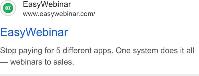 EasyWebinar ad on Google Ads: Easy Webinar Stop paying for 5 different apps. One system does it all — webinars to sales.