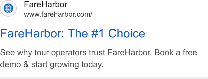 FareHarbor ad on Google Ads: Fare Harbor: The #1 Choice See why tour operators trust Fare Harbor. Book a free demo & start growing today.