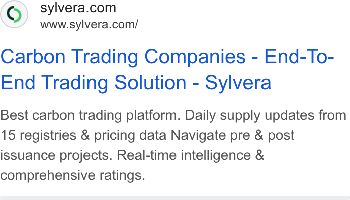 Sylvera ad on Google Ads: www.sylvera.com/ Carbon Trading Companies - End-To- End Trading Solution - Sylvera Best carbon trading platform. Daily supply updates from 15 registries & pricing data Navigate pre & post issuance projects. Real-time intelligence & comprehensive ratings.