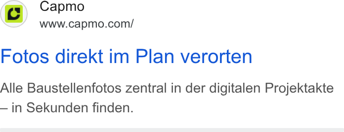 Capmo ad on Google Ads: Fotos direkt im Plan verorten Alle Baustellenfotos zentral in der digitalen Projektakte — in Sekunden finden.