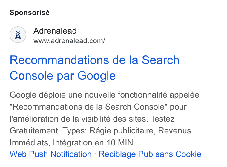 ADRENALEAD ad on Google Ads: Sponsorisé Recommandations de la Search Console par Google Google déploie une nouvelle fonctionnalité appelée Recommandations de la Search Console” pour l'amélioration de la visibilité des sites. Testez Gratuitement. Types: Régie publicitaire, Revenus Immédiats, Intégration en 10 MIN. Web Push Notification - Reciblage Pub sans Cookie